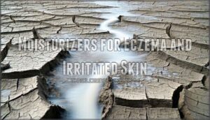 moisturizers for eczema and irritated skin