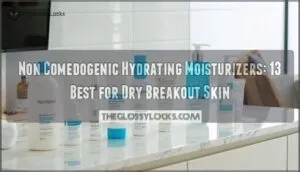 non comedogenic hydrating moisturizers for dry skin prone to breakouts