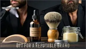 opt for a reputable brand