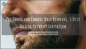 pre shave for coarse hair removal