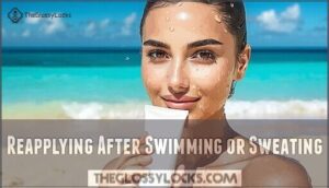 reapplying after swimming or sweating