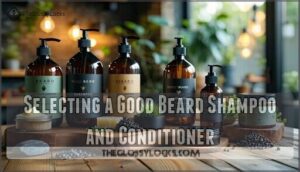 selecting a good beard shampoo and conditioner