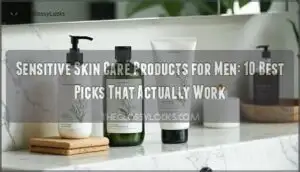 sensitive skin care products for men