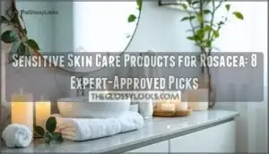 sensitive skin care products for rosacea