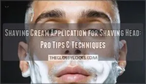 shaving cream application for shaving head