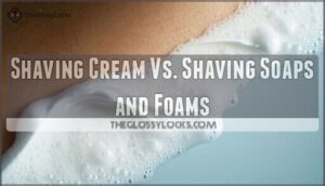 shaving cream vs. shaving soaps and foams