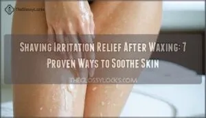 shaving irritation relief after waxing