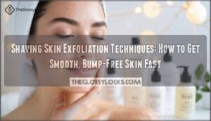 shaving skin exfoliation techniques