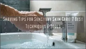 shaving tips for sensitive skin care