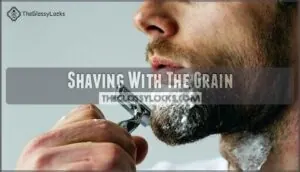 shaving with the grain shaving with the grain