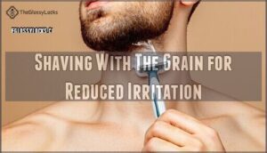 shaving with the grain for reduced irritation