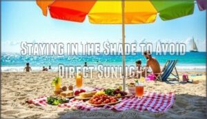 staying in the shade to avoid direct sunlight
