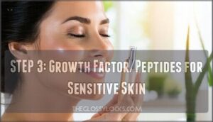 step 3: growth factor/peptides for sensitive skin