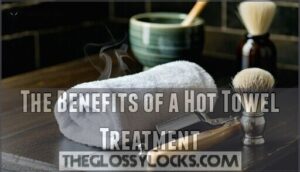 the benefits of a hot towel treatment