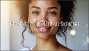 the benefits of natural skincare