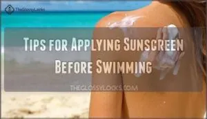 tips for applying sunscreen before swimming