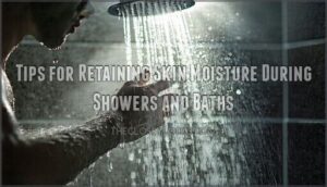 tips for retaining skin moisture during showers and baths