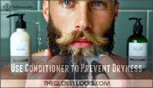 use conditioner to prevent dryness