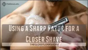 using a sharp razor for a closer shave