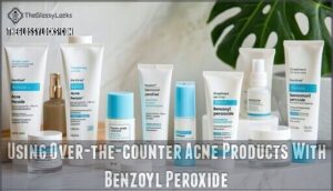 using over-the-counter acne products with benzoyl peroxide