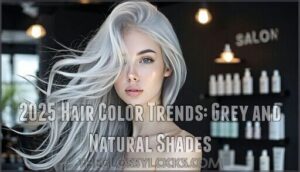 2025 hair color trends: grey and natural shades