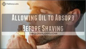 allowing oil to absorb before shaving
