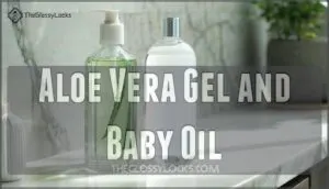 aloe vera gel and baby oil