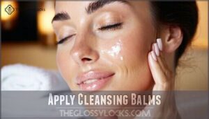 apply cleansing balms