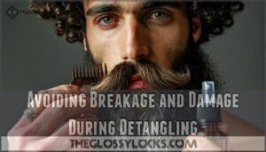 avoiding breakage and damage during detangling