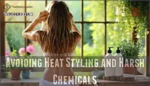 avoiding heat styling and harsh chemicals