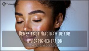 benefits of niacinamide for hyperpigmentation