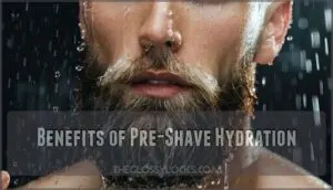 benefits of pre-shave hydration benefits of pre-shave hydration