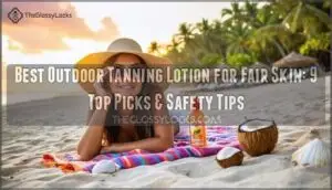 best outdoor tanning lotion for fair skin