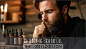 choosing beard oil choosing beard oil