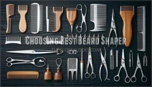 choosing best beard shaper