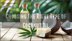 choosing the right type of coconut oil