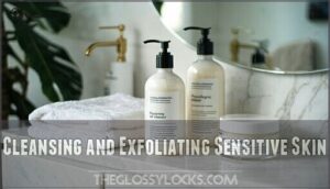 cleansing and exfoliating sensitive skin