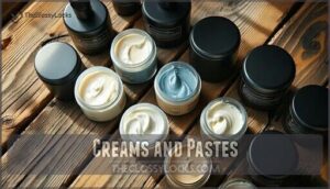 creams and pastes