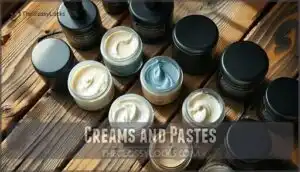 creams and pastes