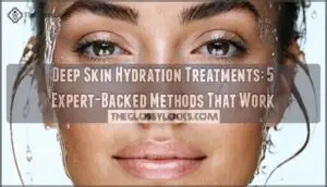 deep skin hydration treatments