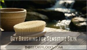 dry brushing for sensitive skin