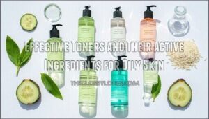 effective toners and their active ingredients for oily skin