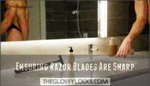 ensuring razor blades are sharp