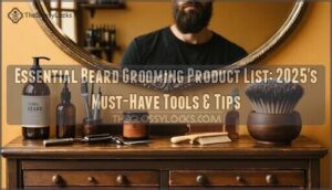 essential beard grooming product list