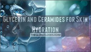 glycerin and ceramides for skin hydration