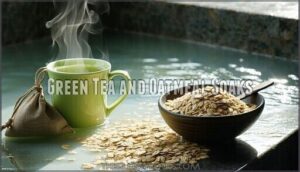 green tea and oatmeal soaks