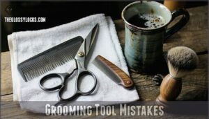 grooming tool mistakes