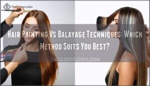 hair painting vs balayage techniques
