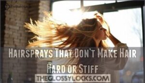 hairsprays that don’t make hair hard or stiff