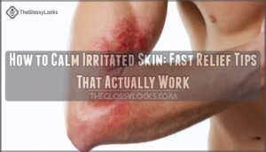 how to calm irritated skin